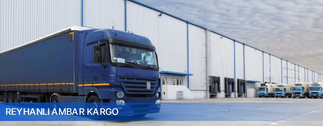 Reyhanlı Ambar Kargo Reyhanlı Ambar Kargo